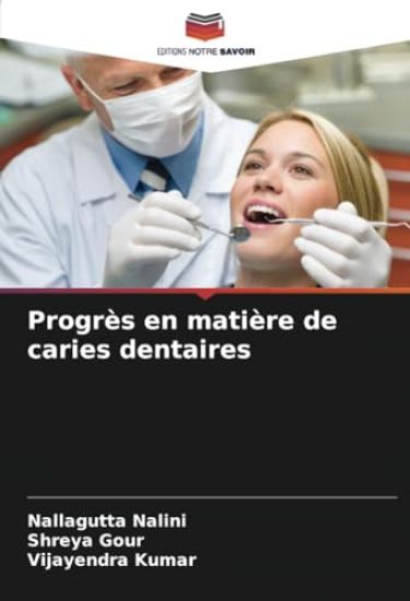 Progrès en matière de caries dentaires