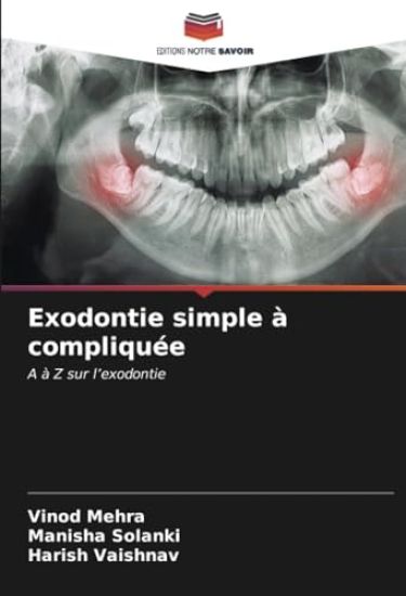Exodontie simple à compliquée