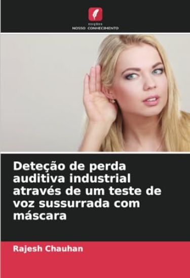 Deteção de perda auditiva industrial através de um teste de voz sussurrada com máscara
