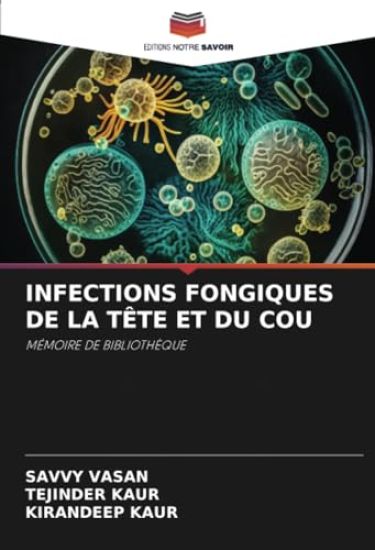 INFECTIONS FONGIQUES DE LA TÊTE ET DU COU