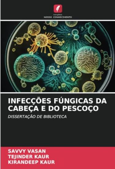 INFECÇÕES FÚNGICAS DA CABEÇA E DO PESCOÇO