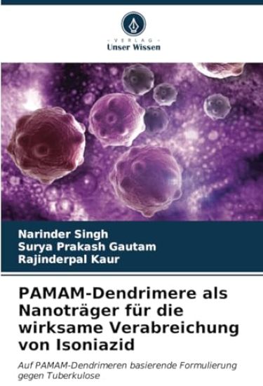 PAMAM-Dendrimere als Nanoträger für die wirksame Verabreichung von Isoniazid