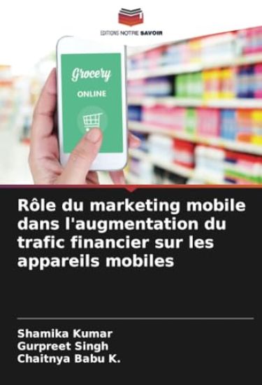Rôle du marketing mobile dans l'augmentation du trafic financier sur les appareils mobiles