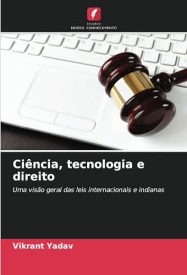 Ciência, tecnologia e direito – Vikrant Yadav, kirjan kansikuva