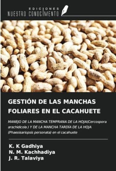 GESTIÓN DE LAS MANCHAS FOLIARES EN EL CACAHUETE