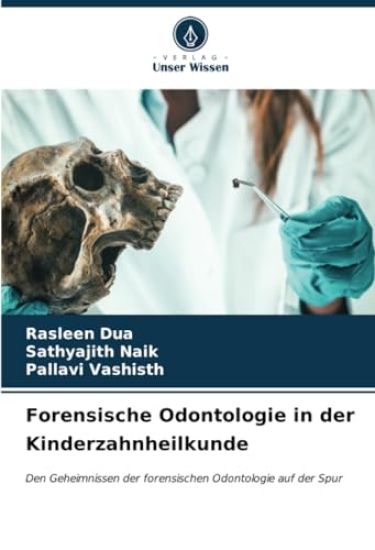 Forensische Odontologie in der Kinderzahnheilkunde