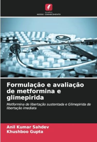 Formulação e avaliação de metformina e glimepirida