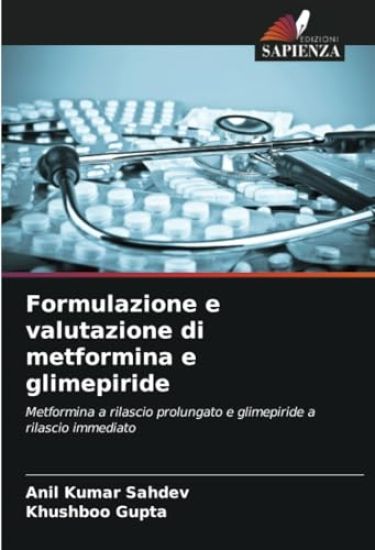 Formulazione e valutazione di metformina e glimepiride