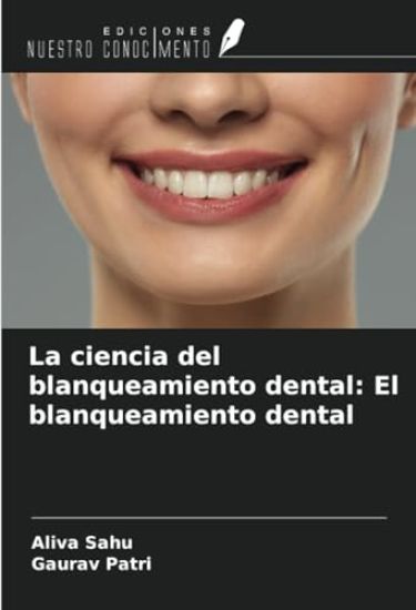 La ciencia del blanqueamiento dental: El blanqueamiento dental