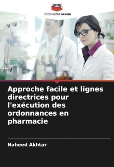 Approche facile et lignes directrices pour l'exécution des ordonnances en pharmacie