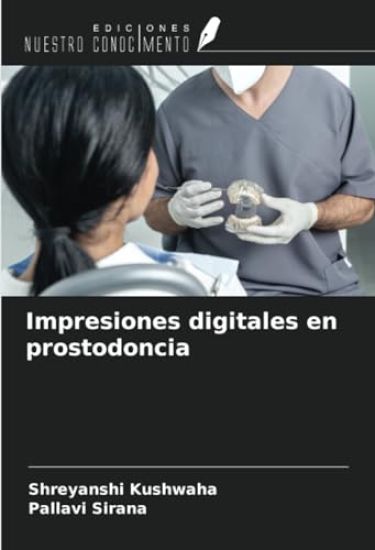 Impresiones digitales en prostodoncia