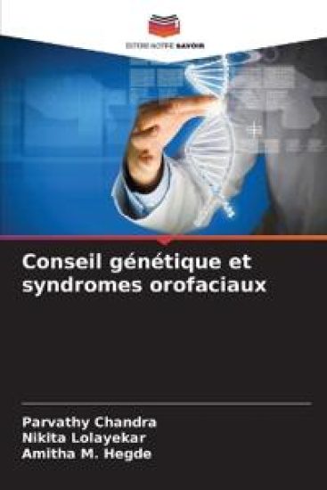 Conseil génétique et syndromes orofaciaux – Parvathy Chandra, kirjan kansikuva