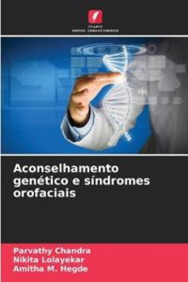 Aconselhamento genético e síndromes orofaciais – Parvathy Chandra, kirjan kansikuva