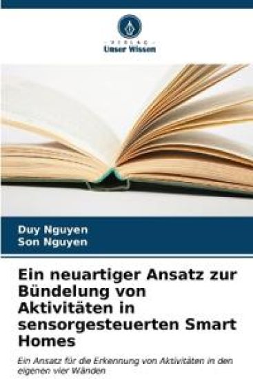 Ein neuartiger Ansatz zur Bündelung von Aktivitäten in sensorgesteuerten Smart Homes