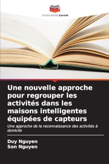 Une nouvelle approche pour regrouper les activités dans les maisons intelligentes équipées de capteurs