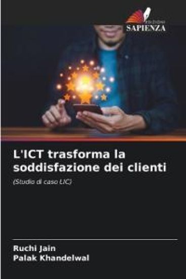 L'ICT trasforma la soddisfazione dei clienti – Ruchi Jain, kirjan kansikuva