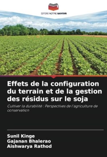 Effets de la configuration du terrain et de la gestion des résidus sur le soja