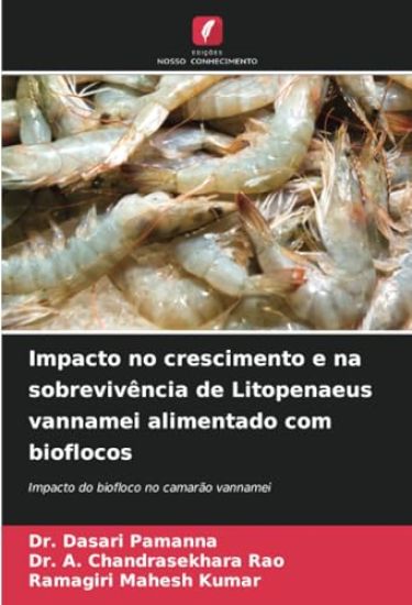 Impacto no crescimento e na sobrevivência de Litopenaeus vannamei alimentado com bioflocos