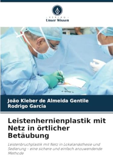Leistenhernienplastik mit Netz in örtlicher Betäubung
