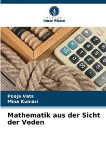 Mathematik aus der Sicht der Veden