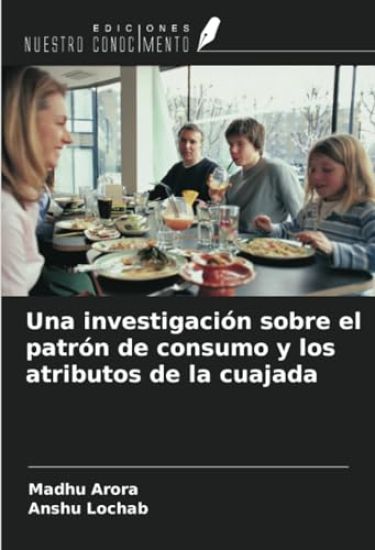 Una investigación sobre el patrón de consumo y los atributos de la cuajada