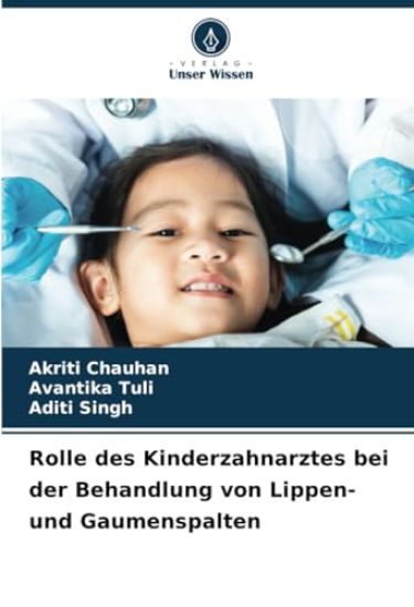 Rolle des Kinderzahnarztes bei der Behandlung von Lippen- und Gaumenspalten