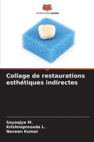 Collage de restaurations esthétiques indirectes