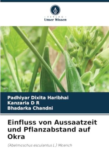 Einfluss von Aussaatzeit und Pflanzabstand auf Okra