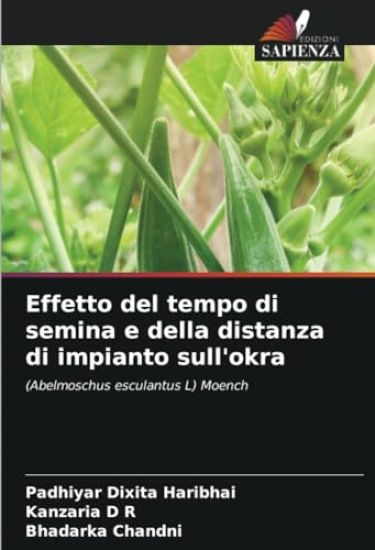 Effetto del tempo di semina e della distanza di impianto sull'okra