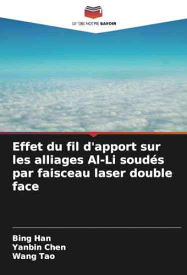 Effet du fil d'apport sur les alliages Al-Li soudés par faisceau laser double face