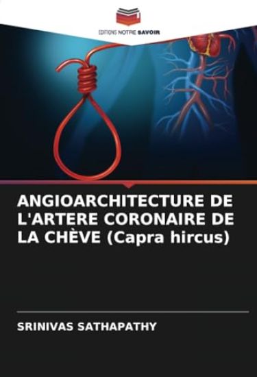 ANGIOARCHITECTURE DE L'ARTERE CORONAIRE DE LA CHÈVE (Capra hircus)