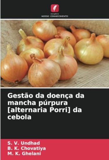 Gestão da doença da mancha púrpura [alternaria Porri] da cebola