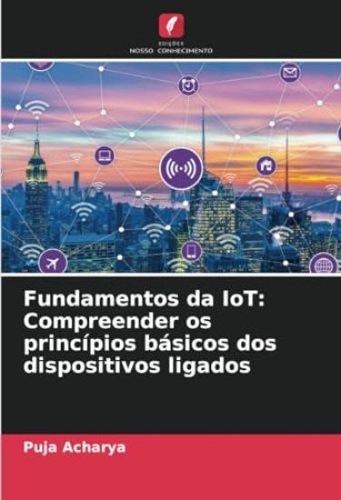 Fundamentos da IoT – Puja Acharya, kirjan kansikuva