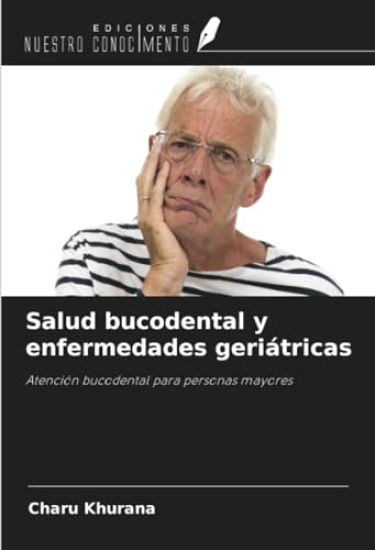 Salud bucodental y enfermedades geriátricas