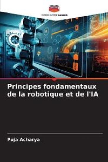 Principes fondamentaux de la robotique et de l'IA – Puja Acharya, kirjan kansikuva