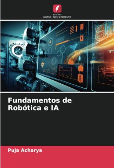 Fundamentos de Robótica e IA – Puja Acharya, kirjan kansikuva