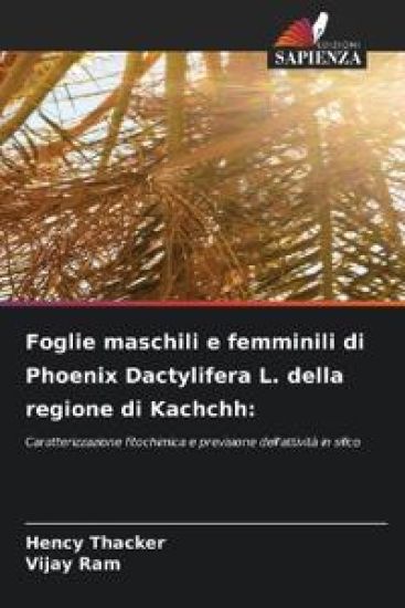 Foglie maschili e femminili di Phoenix Dactylifera L. della regione di Kachchh