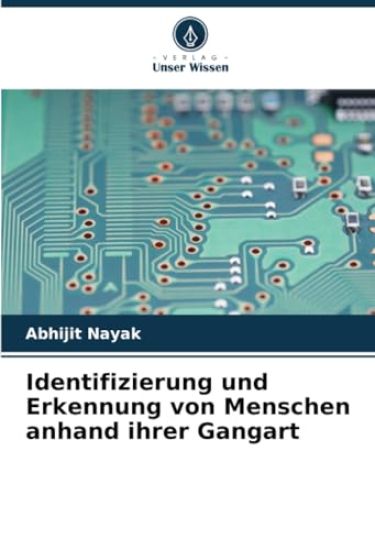 Identifizierung und Erkennung von Menschen anhand ihrer Gangart