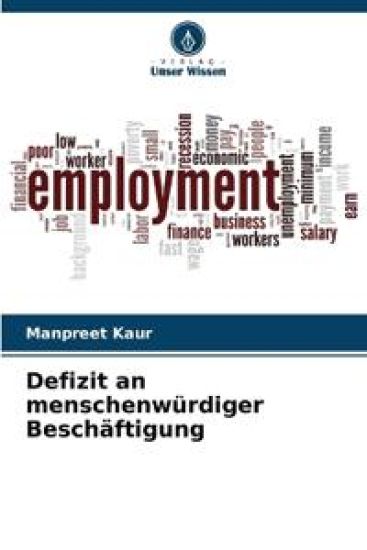 Defizit an menschenwürdiger Beschäftigung