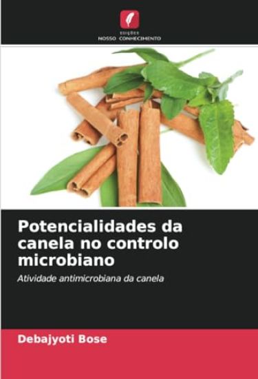 Potencialidades da canela no controlo microbiano