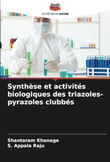 Synthèse et activités biologiques des triazoles-pyrazoles clubbés