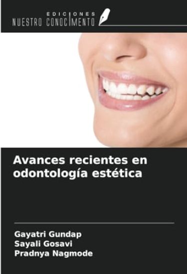 Avances recientes en odontología estética