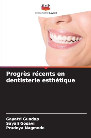 Progrès récents en dentisterie esthétique