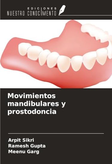 Movimientos mandibulares y prostodoncia