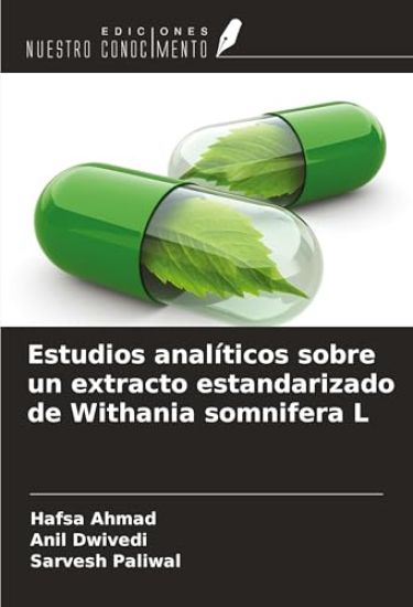 Estudios analíticos sobre un extracto estandarizado de Withania somnifera L