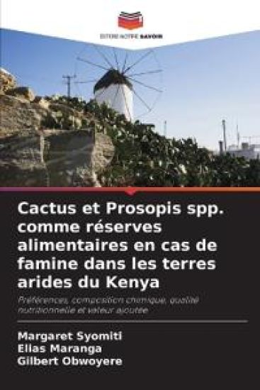 Cactus et Prosopis spp. comme réserves alimentaires en cas de famine dans les terres arides du Kenya