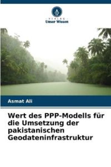 Wert des PPP-Modells für die Umsetzung der pakistanischen Geodateninfrastruktur