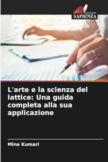 L'arte e la scienza del lattice