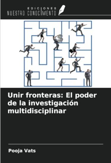 Unir fronteras: El poder de la investigación multidisciplinar