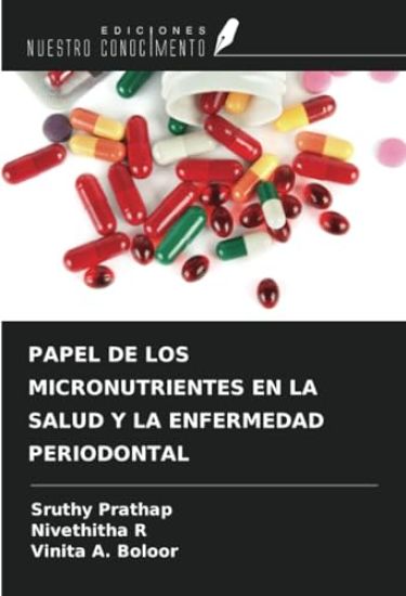 PAPEL DE LOS MICRONUTRIENTES EN LA SALUD Y LA ENFERMEDAD PERIODONTAL